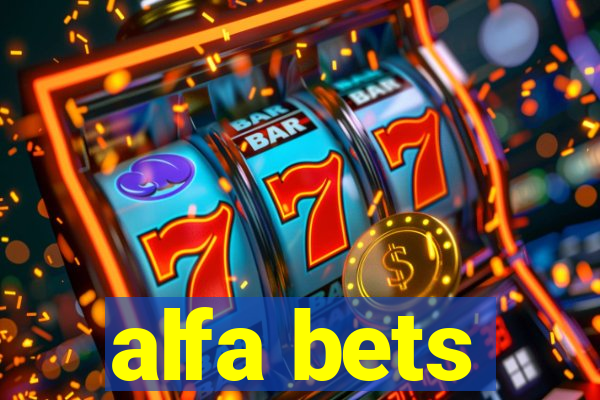 alfa bets